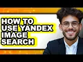 How to Use Yandex Image Search only Way