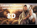 Lokam Muzhuvan Sukham Pakaranayi 8D / Kester