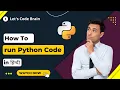 Ways of running Python Program Interactive Mode Scripting Mode Hindi