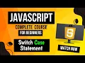 Lecture 11 Switch Case Statement In JavaScript Complete Explanation