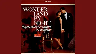 Download Wonderland By Night 🐬 Bert Kaempfert 🏵️ Extended MP3