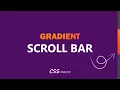 Custom Scroll Bar HTML CSS Gradient Scroll Bar CSS