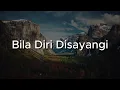 Lagu Bila Diri Disayangi - Ukays, Exists, Flybaits || Mix Lirik