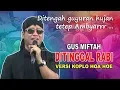 Download Lagu GUS MIFTAH Ditinggal Rabi ~ AMBYAR Versi Sholawat