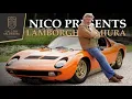 Nico presents The Legendary Lamborghini Miura P400