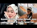 Download Lagu MOTHER FAUZANA IS SMART AT JAVANESE, SLIP OUT, TEACHED BY MASIYUN