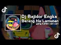 Download Lagu Dj Bajidor Engka ( Berang Na Lamunan ) Lagu Sunda Terbaru Viral Tiktok !!