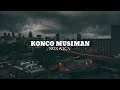 Download Lagu KONCO MUSIMAN - NDX A.K.A. LYRICS ( SLOWED \u0026 REVERB )