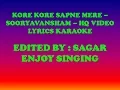 Download Lagu KORE KORE SAPNE MERE -  SOORYAVANSHAM -  HQ VIDEO LYRICS KARAOKE