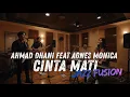 Lagu Ahmad Dhani \u0026 AGNEZ MO - Cinta Mati JAZZ FUSION