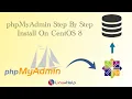 How to install PHPMyAdmin On CentOS 8 3
