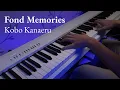 Download Lagu Fond Memories | Kobo Kanaeru | Piano Cover