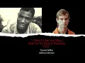 The One That Satisfied Jeffrey Dahmer The Most Ernest Miller