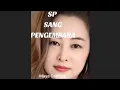 SP SANG PENGEMBARA || SATRIO PININGIT