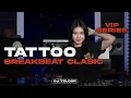 Download Lagu DJ TATTOO 2025 | SUASANA CLUB DIJAMIN NOSTALGIA | DJ TELOOR 