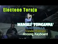 Lagu Mamali' Tonganna' [ Lagu Toraja ] versi Electone Toraja.
