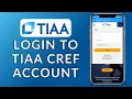 How to Login to TIAA Cref Account 2024 Quick Easy TIAA Cref