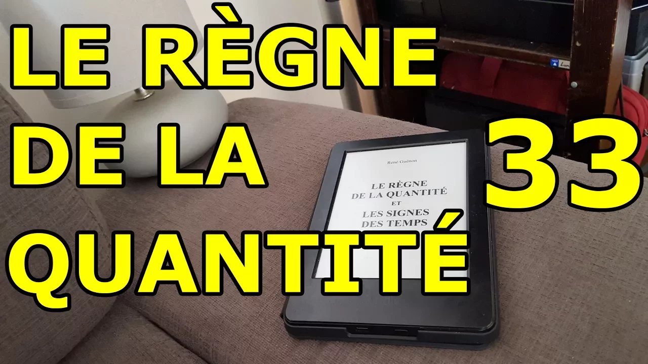 René Guénon - L'intuitionnisme contemporain - Le règne de la quantité... - 33/40