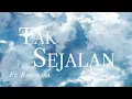 Download Lagu VIDI ALDIANO - TAK SEJALAN ft BANDNANA (OFFICIAL LYRIC VIDEO)