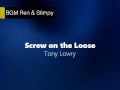 Lagu Tony Lowry - Screw on the Loose
