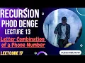 Lecture 13 Letter Combination of a Phone Number Leetcode 17 Recursion Phod Denge