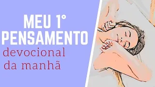 Devocional Da Manhã, O Que Eu Penso, Define Meu Dia?, NoAlvo ????