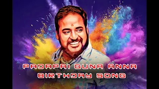 padapai guna anna birthday song gana rockers media