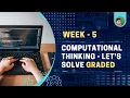 CT Week - 5 Let s Solve Graded List List Functions Pseudocodes