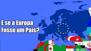 E se a Europa se Unisse e Formasse um País