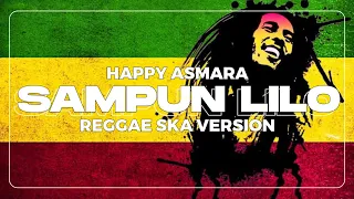 Download HAPPY ASMARA - SAMPUN LILO REGGAE SKA VERSION (AKU TRESNO KARO KOWE) MP3