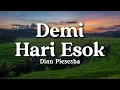 Download Lagu Demi Hari Esok - Dian Piesesha (Lyrics/Lirik Video)