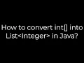 Java How to convert int into List Integer in Java 5solution