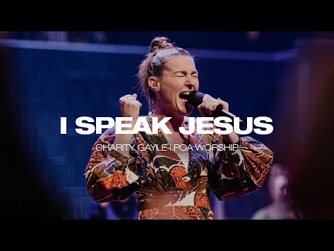 Download MP3 I Speak Jesus | BOTT 2022 | POA Worship (feat. Charity Gayle) [Live]