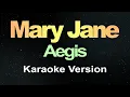 Download Lagu Mary Jane - Aegis (Karaoke)