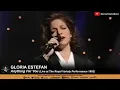 Download Lagu Gloria Estefan • Anything For You (Live at The Royal Variety Performance 1992)