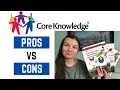 Core Knowledge Pros vs Cons