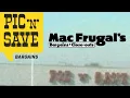 Do you remember Pic N Save Later MacFrugals