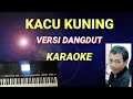 KACU KUNING - DANGDUT