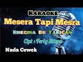 Download Lagu MESERA TAPI MESRA | RHEGINA BR TARIGAN | KARAOKE LAGU KARO | NADA CEWEK