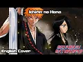 Download Lagu Ichirin no Hana (Bleach) English Cover ft. @itsnikovargas, @rcduostudio  and @SoulSkel