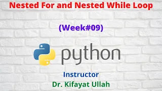 Nested For and Nested While Loop Programming with Python Week
