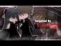 Download Lagu ✦ Targeted By The Guy I Bull!ed ✦ [ENG/IND GCMM ROMANCE]
