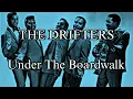 THE DRIFTERS - Under The Boardwalk (Lyric Video)