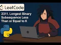 2311 Longest Binary Subsequence Less Than or Equal to K LeetCode Greedy Bit Manipulation
