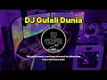 Download Lagu DJ Gulali Dunia - Laila Ayu KDI | Remix Slow Fullbass Terbaru