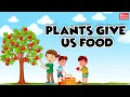 Download Lagu Plants give us food  | Class 1 | Science | CBSE Board | NCERT | Home Revise