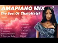 Download Lagu AMAPIANO MIX 2025 - BEST OF THATOHATSI VLM1 - OCTOBER EDITION