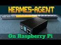 Hermes Agent on Raspberry Pi Self-Improving AI in Under 8 Minutes