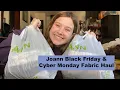 Joann Black Friday Cyber Monday Fabric Haul