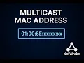 Multicast MAC Address - Simply Explained